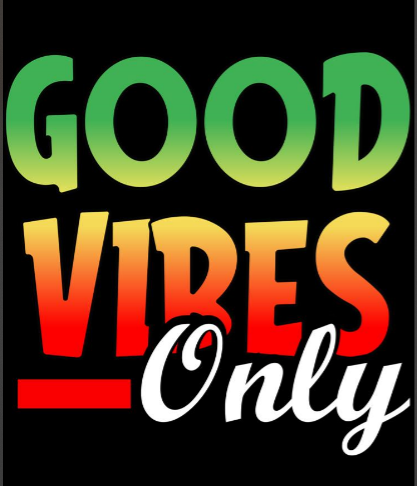 Good Vibes only Good Vibes only